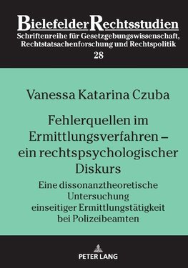 Fehlerquellen im Ermittlungsverfahren -  ein rechtspsychologischer Diskurs