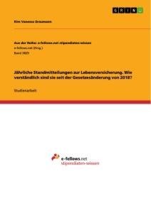 Jährliche Standmitteilungen zur Lebensversicherung. Wie verständlich sind sie seit der Gesetzesänderung von 2018?