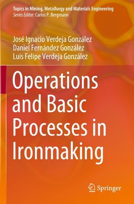 Operations and Basic Processes in Ironmaking