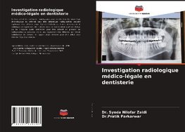 Investigation radiologique médico-légale en dentisterie