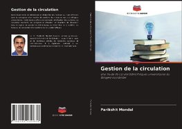 Gestion de la circulation