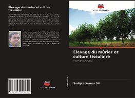 Élevage du mûrier et culture tissulaire