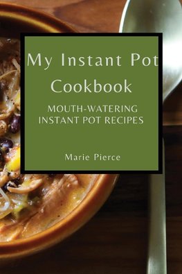 MY INSTANT POT COOKBOOK