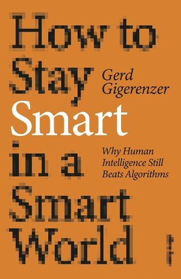 How to Stay Smart in a Smart World