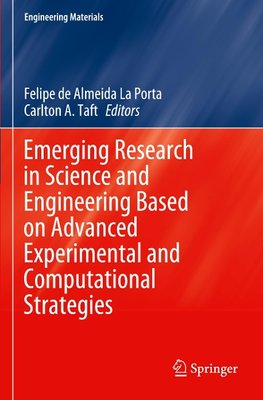 Emerging Research in Science and Engineering Based on Advanced Experimental and Computational Strategies