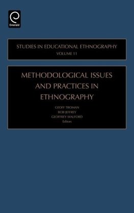 Methodological Issues and Practices in Ethnography