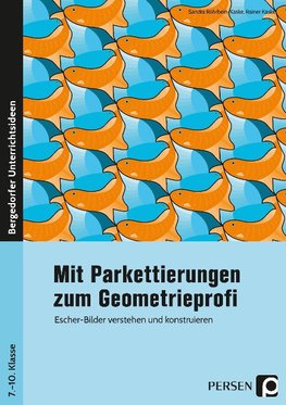 Mit Parkettierungen zum Geometrieprofi