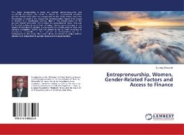 Entrepreneurship, Women, Gender-Related Factors and Access to Finance