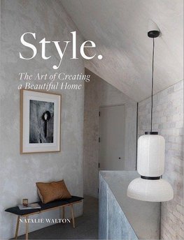 Style: The Art of Creating a Beautiful Home