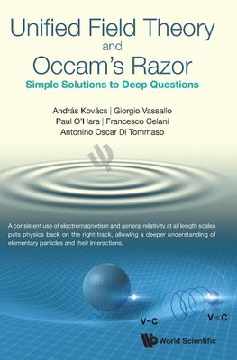 Unified Field Theory and Occam's Razor