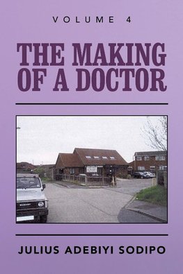 The Making of a Doctor