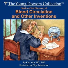 Stories of the Discovery of Blood Circulation and Other Inventions