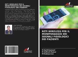 RETI WIRELESS PER IL MONITORAGGIO DEI SEGNALI FISIOLOGICI DEI PAZIENTI