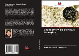 Changement de politique étrangère