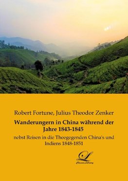 Wanderungern in China während der Jahre 1843-1845