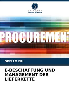 E-BESCHAFFUNG UND MANAGEMENT DER LIEFERKETTE