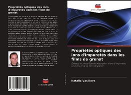 Propriétés optiques des ions d'impuretés dans les films de grenat