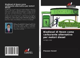 Biodiesel di Neem come carburante alternativo per motori diesel