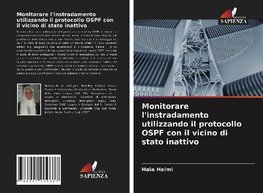 Monitorare l'instradamento utilizzando il protocollo OSPF con il vicino di stato inattivo