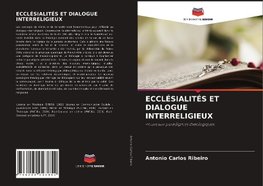 ECCLÉSIALITÉS ET DIALOGUE INTERRELIGIEUX