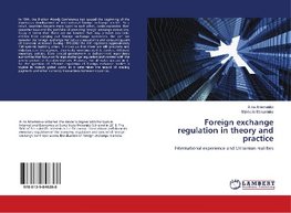 Foreign exchange regulation in theory and practice