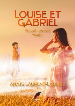 Louise et Gabriel tome 1