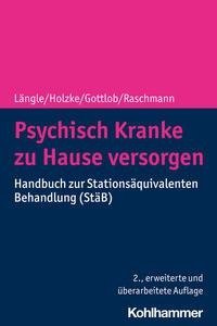 Psychisch Kranke zu Hause versorgen