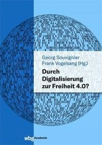 Durch Digitalisierung zur Freiheit 4.0?