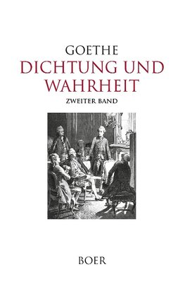 Dichtung und Wahrheit Band 2