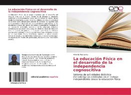 La educación Física en el desarrollo de la independencia cognoscitiva