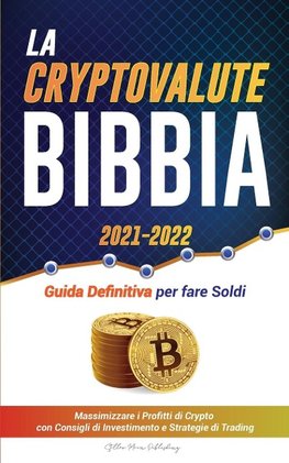 La Criptovaluta Bibbia 2021-2022