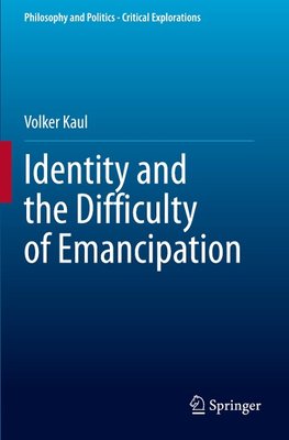 Identity and the Difficulty of Emancipation