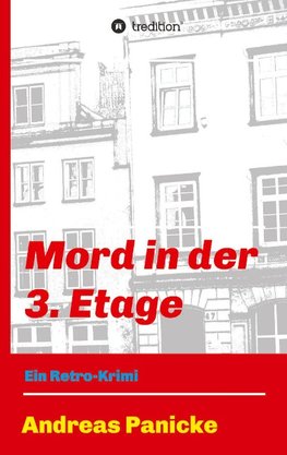 Mord in der 3. Etage