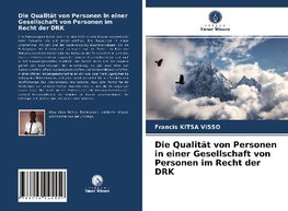 Die Qualität von Personen in einer Gesellschaft von Personen im Recht der DRK