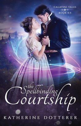 The Spellbinding Courtship