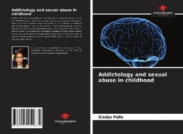 Addictology and sexual abuse in childhood