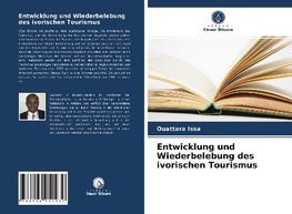 Entwicklung und Wiederbelebung des ivorischen Tourismus