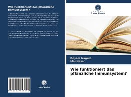 Wie funktioniert das pflanzliche Immunsystem?