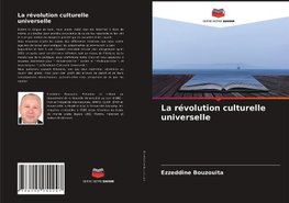 La révolution culturelle universelle