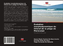 Évolution morphodynamique du littoral de la plage de Maracaípe