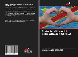 Stato dei siti storici nella città di KISANGANI