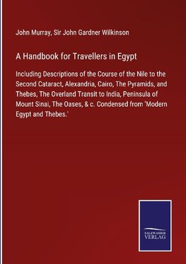 A Handbook for Travellers in Egypt