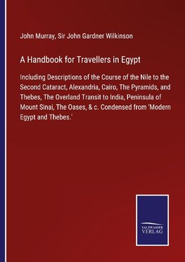 A Handbook for Travellers in Egypt