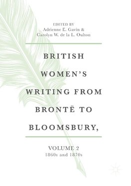 British Women's Writing from Brontë to Bloomsbury, Volume 2