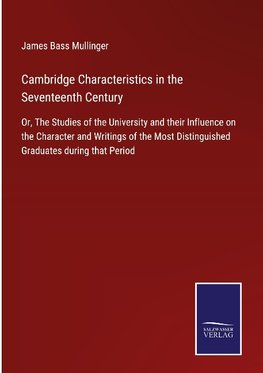 Cambridge Characteristics in the Seventeenth Century