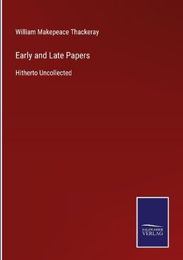 Early and Late Papers