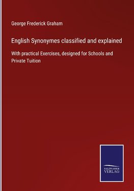 English Synonymes classified and explained