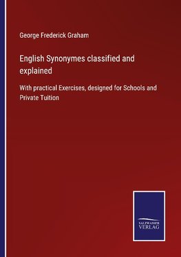 English Synonymes classified and explained