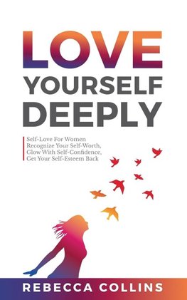 Love Yourself Deeply