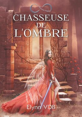 Chasseuse de l'ombre